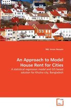An Approach to Model House Rent for Cities