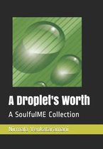 A Droplet's Worth