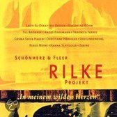 Rilke Projekt: "In menem wilden Herzen"