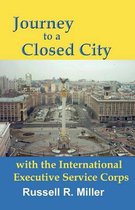 Journey to a Closed City with the International Executive Service Corps