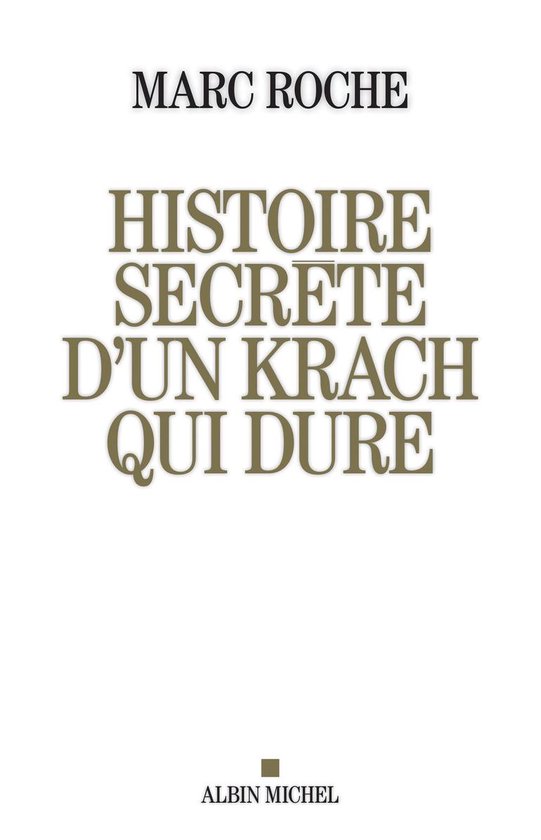 Histoire secrète d'un krach qui dure - cover