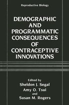 Reproductive Biology - Demographic and Programmatic Consequences of Contraceptive Innovations