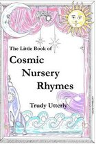 The Little Book of Cosmic Nursery Rhymes