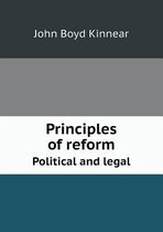 Principles of Reform Political and Legal