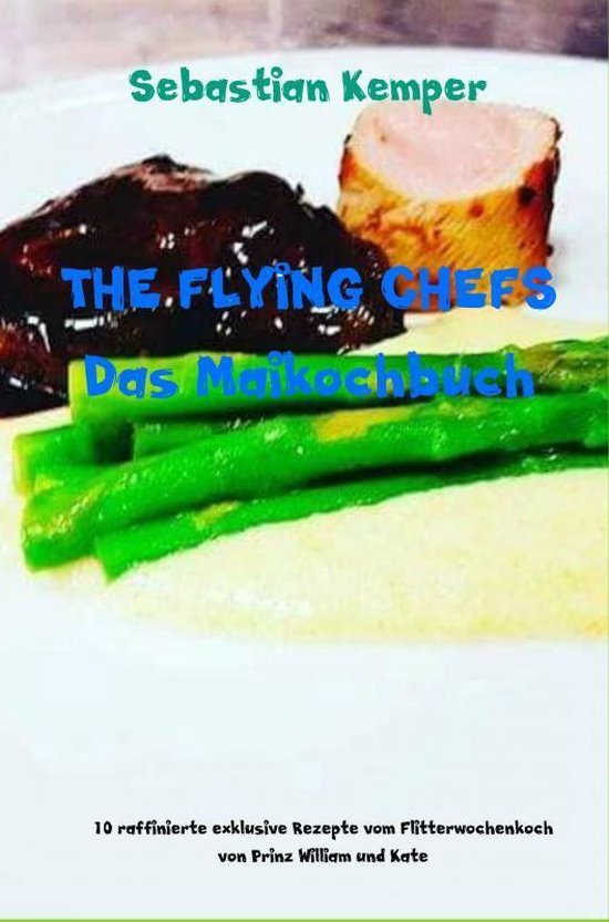 THE FLYING CHEFS Das Maikochbuch - cover