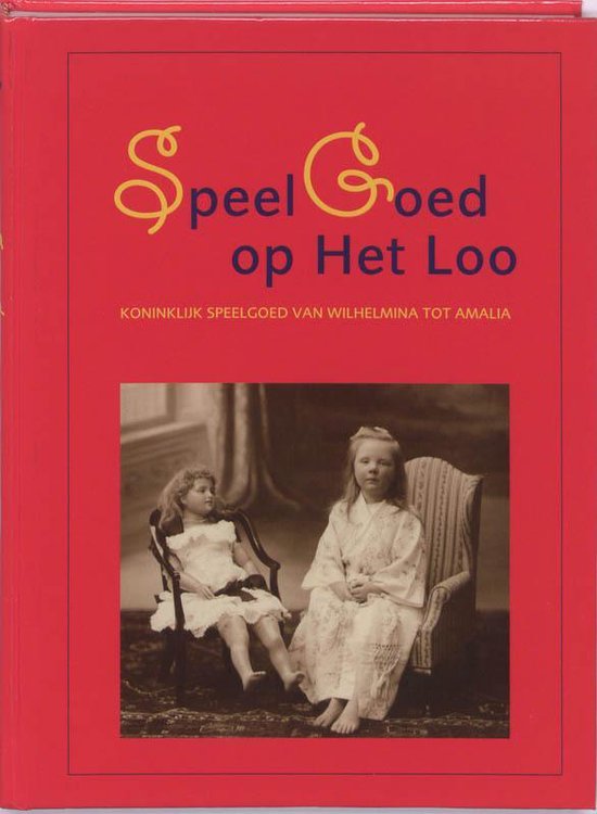 Cover van het boek 'Speelgoed op Het Loo' van T.R. de Carvalho en  n.v.t.