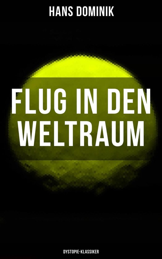 Flug in den Weltraum (Dystopie-Klassiker) - cover