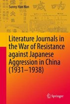 Literature Journals in the War of Resistance against Japanese Aggression in China (1931-1938)