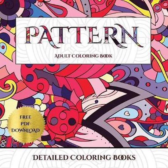Detailed Coloring Books (Pattern): Advanced coloring (colouring) books