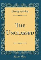 The Unclassed (Classic Reprint)