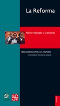Historia. Serie Herramientas para la Historia - La Reforma