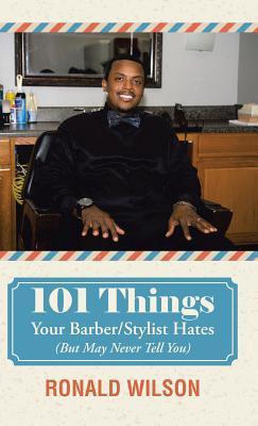 101 Things Your Barber/Stylist Hates (But May Never Tell You ... - cover