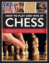 How to Play and Win at Chess