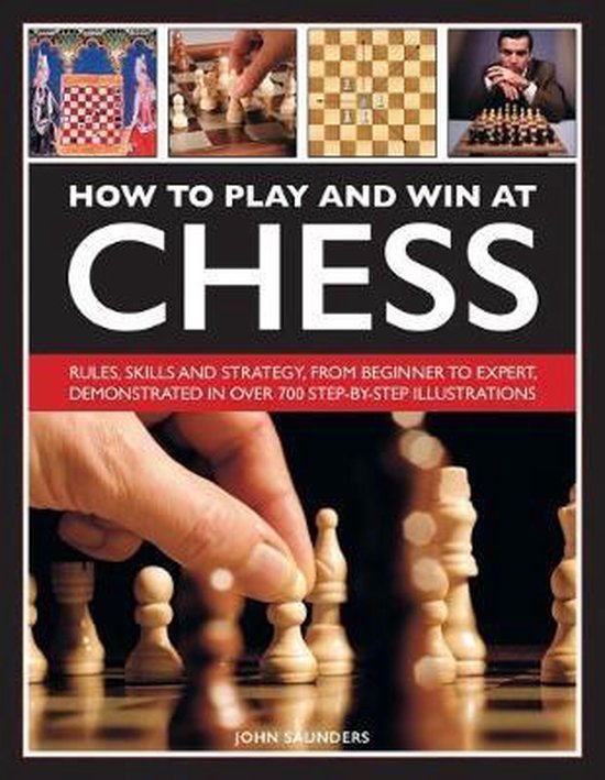 Bol Com How To Play And Win At Chess John Saunders Boeken