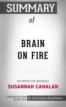 Conversation Starters - Summary of Brain on Fire: My Month of Madness