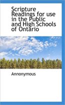Scripture Readings for Use in the Public and High Schools of Ontario