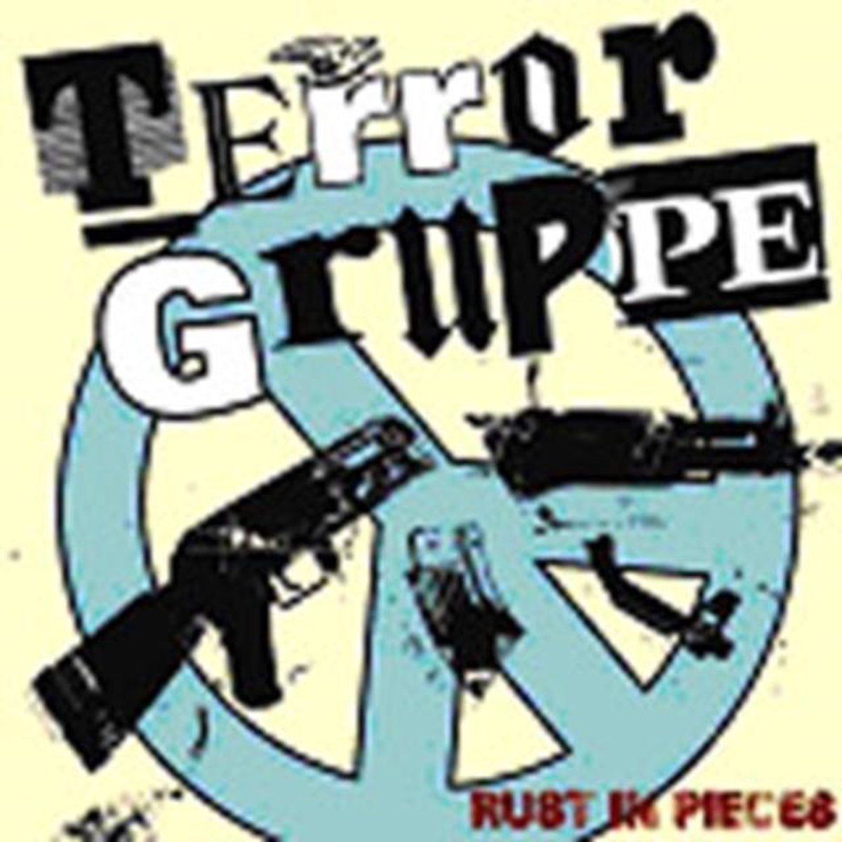 Terrorgruppe - Rust In Pieces