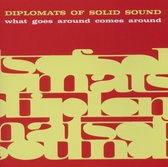 Diplomats Of Solid Sound - What Goes Around Comes Around (CD)