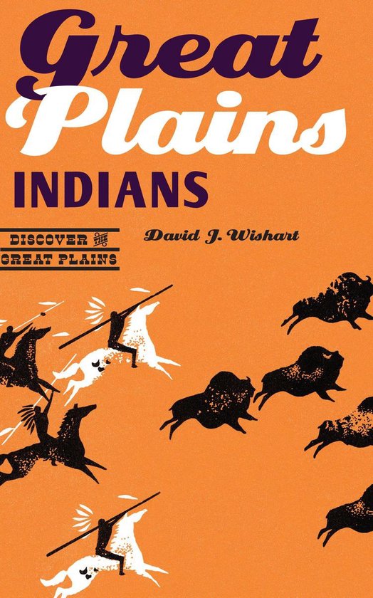 Livre 'Discover Great Plains - Great Plains Indians' avec des chevaux, des bisons et des figures en forme de lance sur fond orange.
