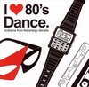 I Love 80's Dance