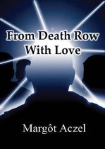 From Death Row with Love