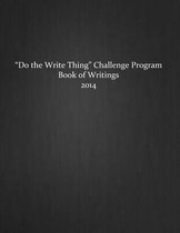 Do the Write Thing Challenge Program - Book of Writings 2014