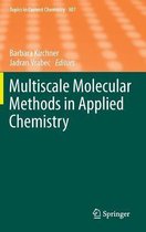 Multiscale Molecular Methods in Applied Chemistry