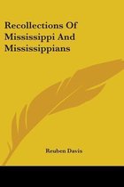 Recollections of Mississippi and Mississippians