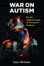 Corporealities: Discourses Of Disability - War on Autism