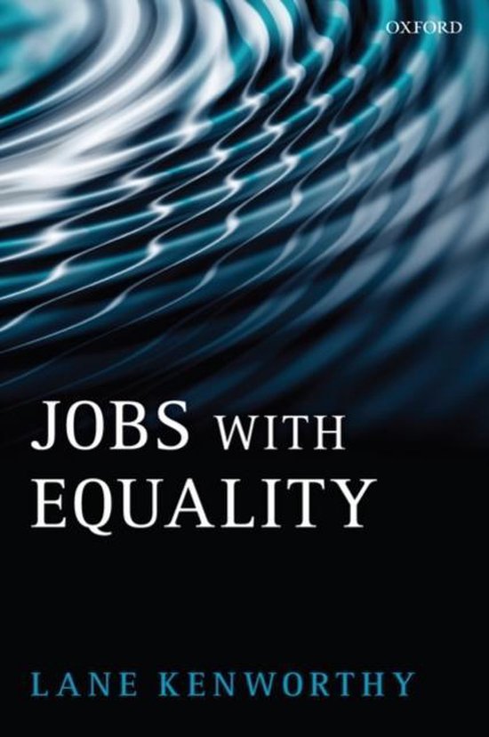 ISBN Jobs with Equality, Lane Kenworthy, unisexe, Oxford University Press, 10/07/2008, 1 pièce(s)