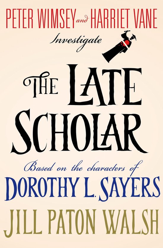 Lord Peter Wimsey/Harriet Vane 4 - The Late Scholar - cover