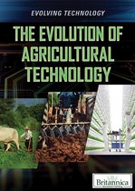 Evolving Technology - The Evolution of Agricultural Technology