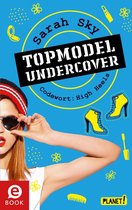 Topmodel undercover 3 - Topmodel undercover 3: Codewort: High Heels