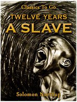 Classics To Go - Twelve Years a Slave