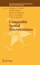 Compatible Spatial Discretizations
