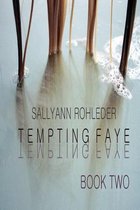 Tempting Faye - Book Two