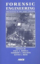 Forensic Engineering - Proceedings of the Third Congress