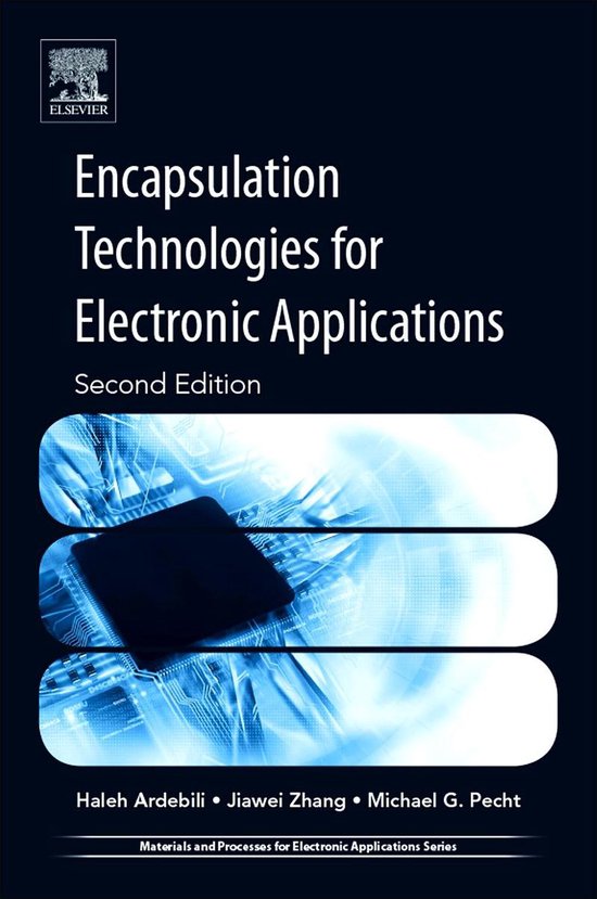 Materials and Processes for Electronic Applications Encapsulation Technologies for...