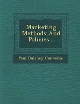 Marketing Methods and Policies...