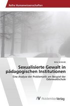 Sexualisierte Gewalt in pädagogischen Institutionen