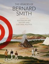 The Legacies of Bernard Smith