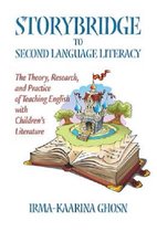 Storybridge To Second Language Literacy