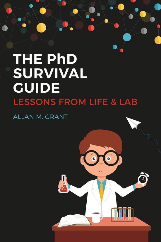 The PhD Survival Guide: Lessons from Life and Lab - cover
