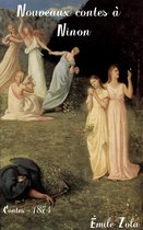 Oeuvres de Émile Zola - Nouveaux contes à Ninon