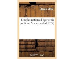 Sciences Sociales- Simples notions d'économie politique & sociale