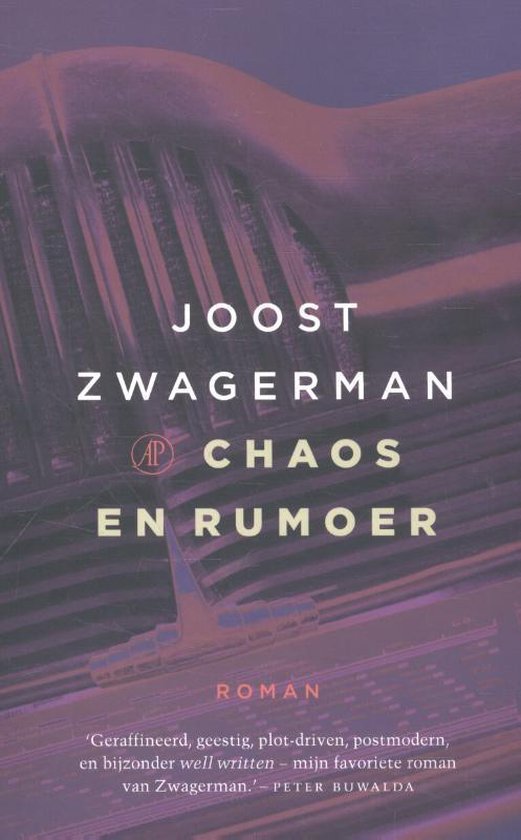 Chaos en rumoer - Joost Zwagerman | Northernlights300.org