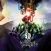 Terminal Prospect - Redefine Existence