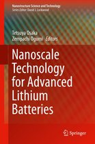 Nanostructure Science and Technology 182 - Nanoscale Technology for Advanced Lithium Batteries