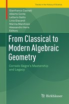 Trends in the History of Science - From Classical to Modern Algebraic Geometry