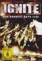 Ignite - Our Darkest Days (Live)